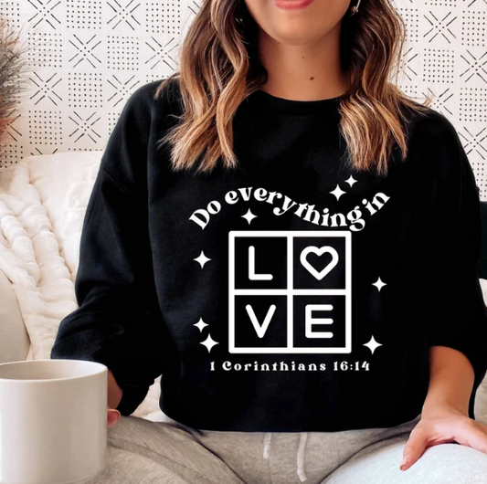 Do everything in Love Shirt