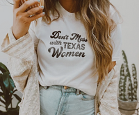 Don't Mess with Texas Women Tshirt