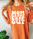 Moms Group Dropout Tshirt