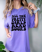 All the Pretty Girls Read Books Tshirts