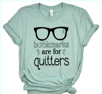 Bookmarks are for Quitters Tshirt
