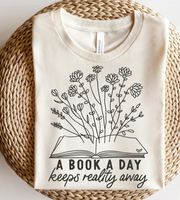 A book a day, keeps reality away Tshirt