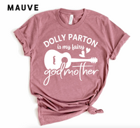 Dolly is my Godmother Tshirt