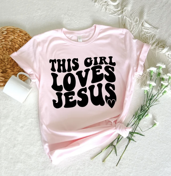 This girl loves Jesus tshirt