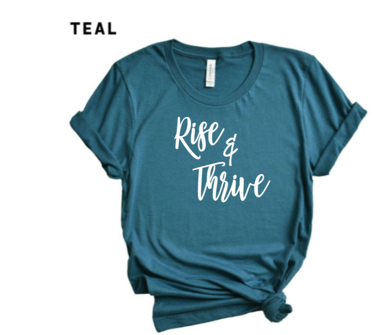 Rise & thrive Shirts